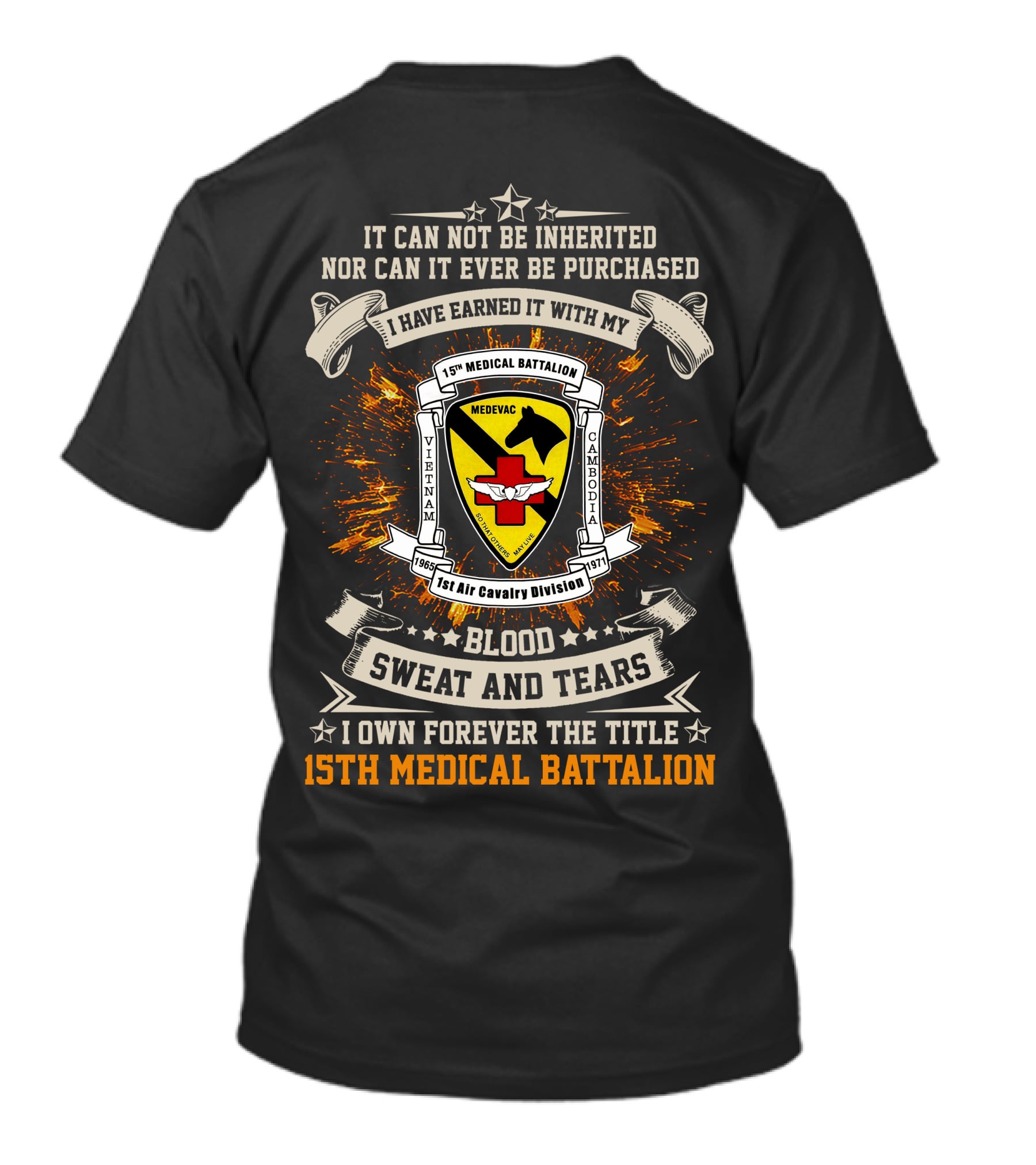 15th Medical Battalion Vietnam Cambodia 1st Air Cavalry Division Blood Sweat And Tears T-Shirt