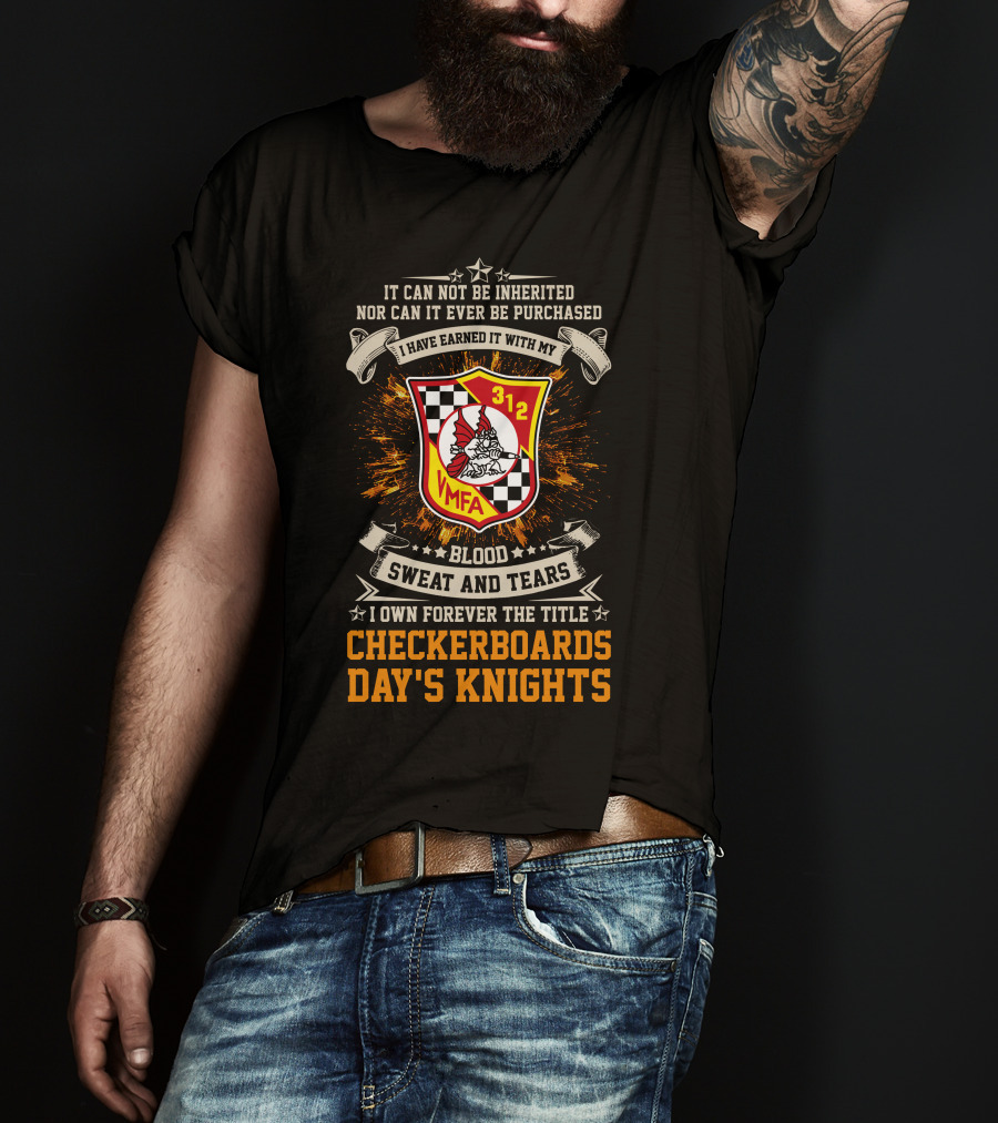 Vmfa-312 Checkerboards Blood Sweat And Tears Day's Knights T-Shirt