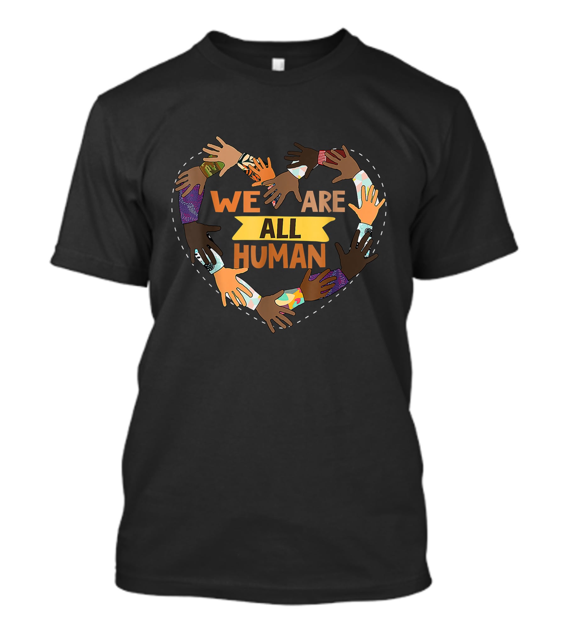 Black Is Beautiful Black History Month We Are All Human Unity Hands T-Shirt
