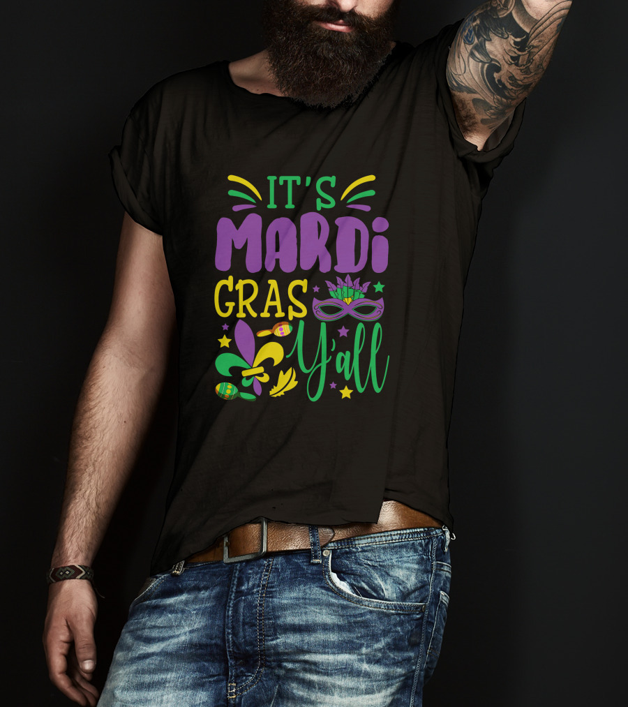It's Mardi Gras Y'all Mask With Fleur-de-Lis And Beads T-Shirt