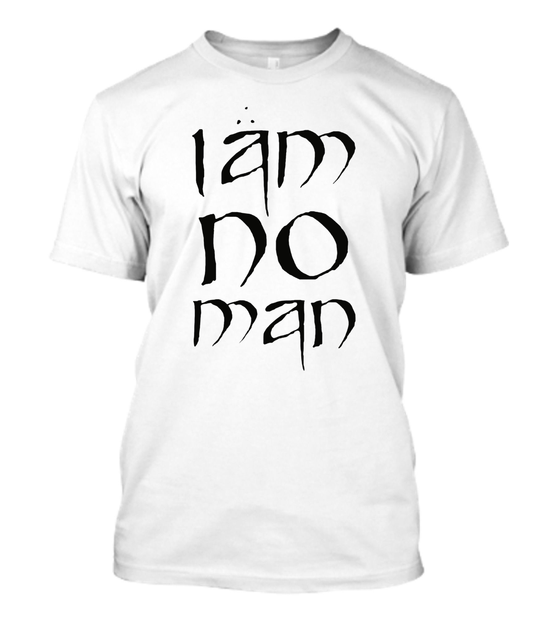 I Am No Man Donmarshall72 Merch T-Shirt