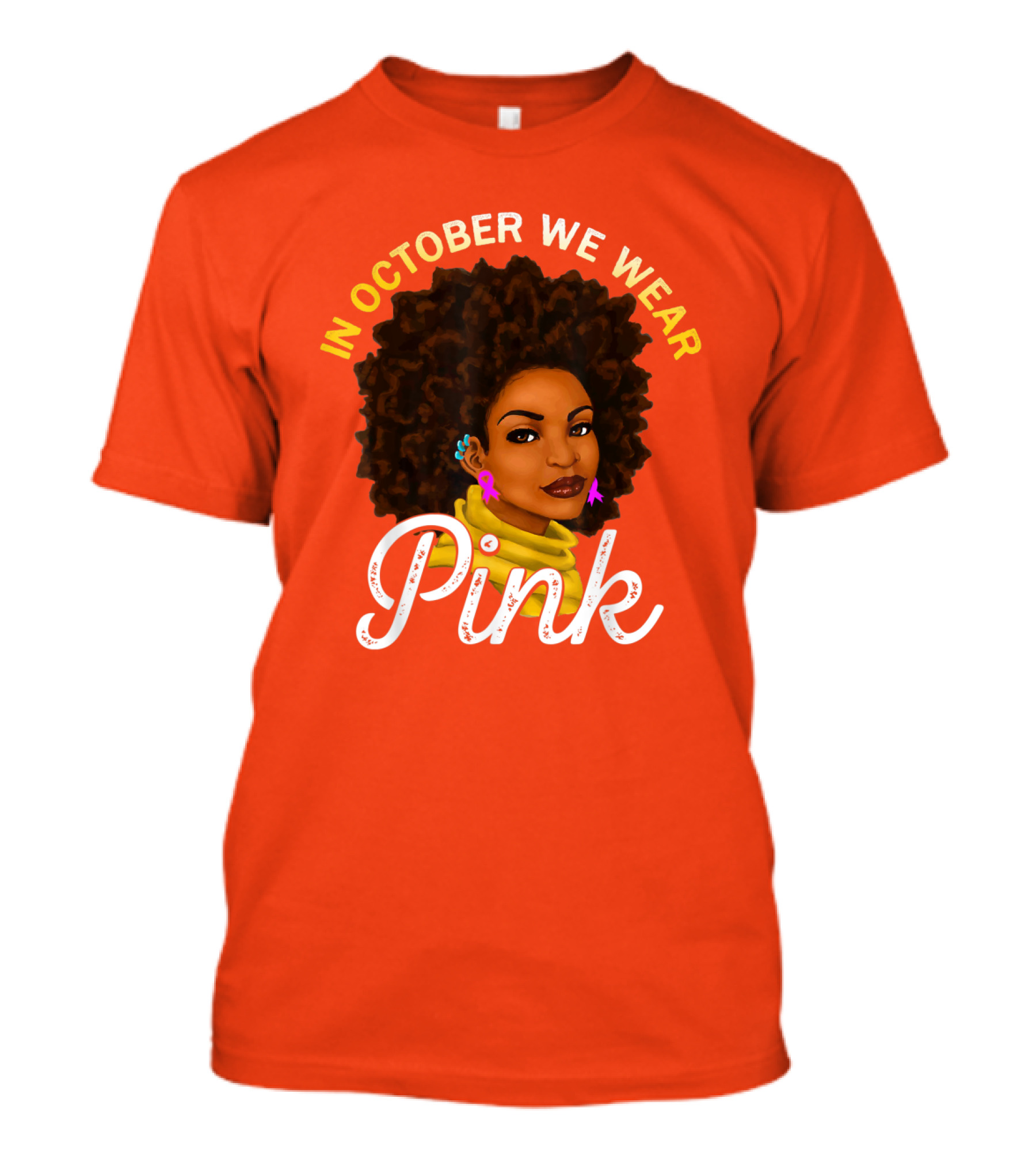 In October We Wear Pink Breast Cancer Awareness Women T-Shirt