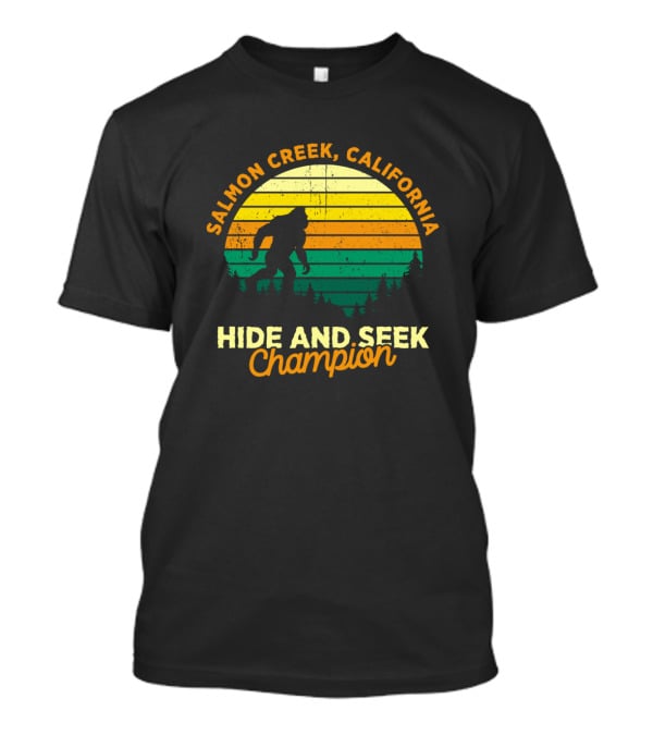Salmon Creek California Hide And Seek Champion Retro Bigfoot T-Shirt