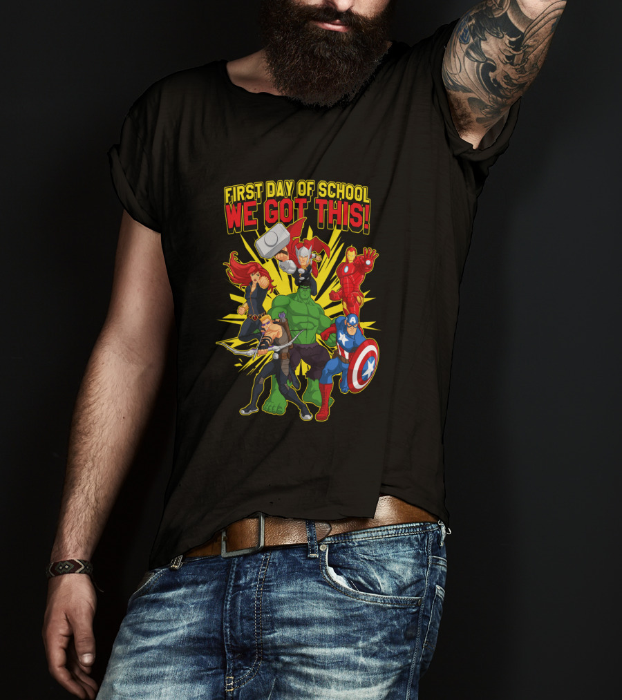 Marvel Avengers First Day Of School We Got This T-Shirt