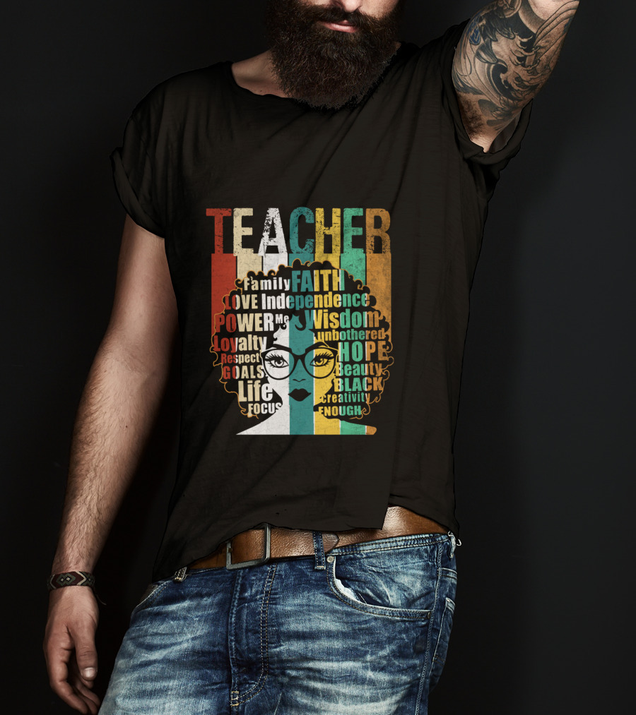 Teacher Afro Family Faith Love Independence Wisdom Black Creativity Power Image T-Shirt