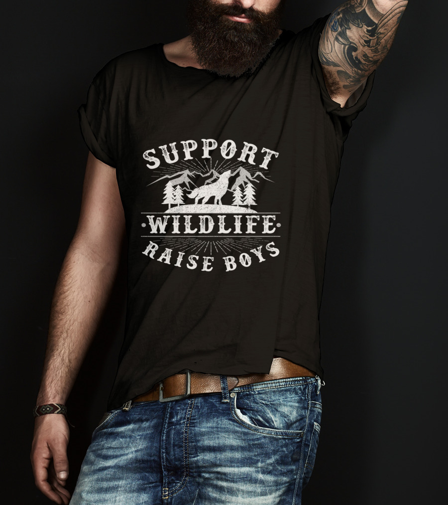 Support Wildlife Raise Boys Wolf Mountains Trees T-Shirt