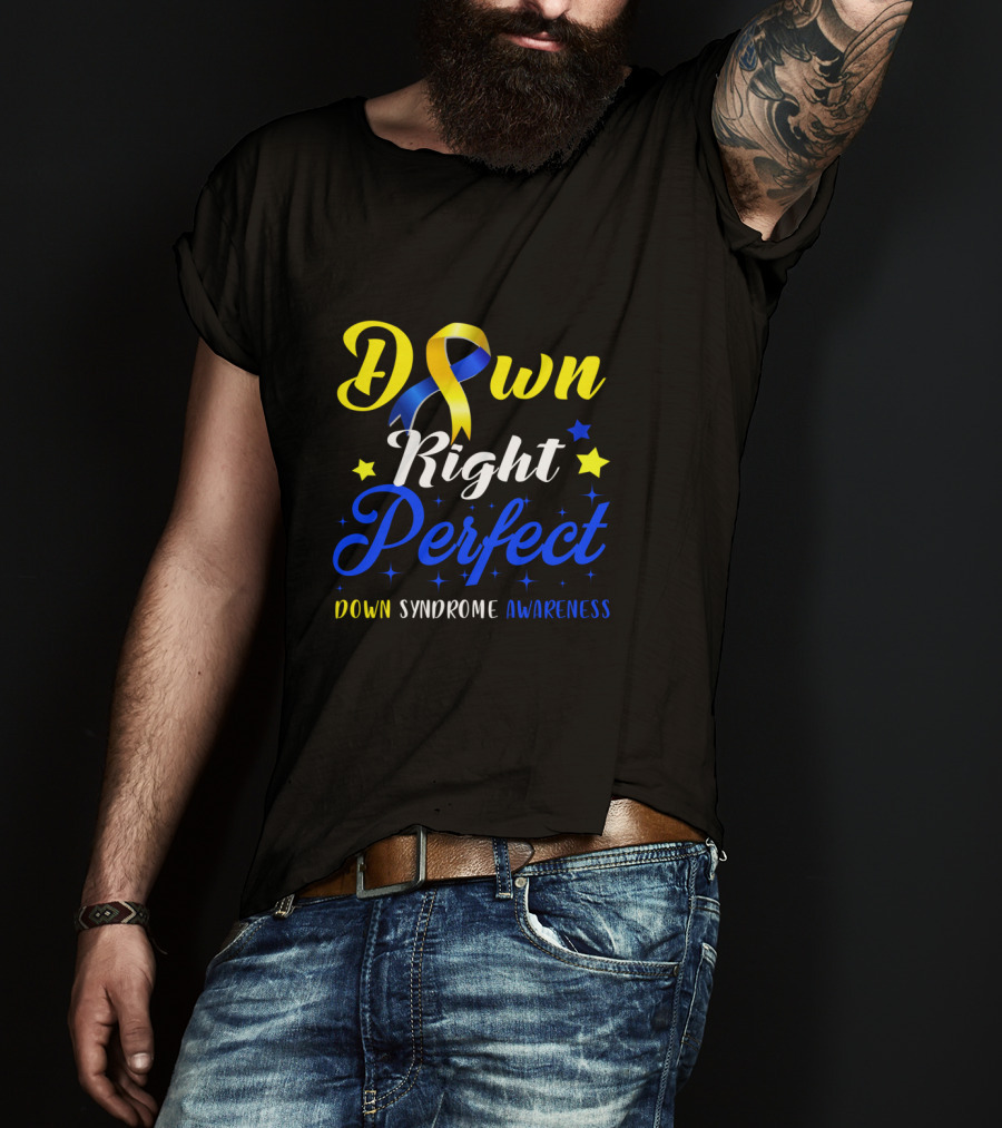 Down Syndrome Awareness Down Right Perfect Yellow Blue Ribbon Stars T-Shirt