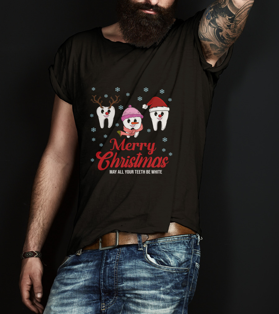 Merry Christmas May All Your Teeth Be White Funny Dentist Snowflakes Reindeer Santa Hat T-Shirt