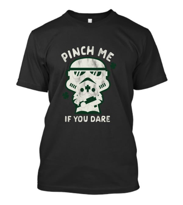Pinch Me If You Dare Kawaii Stormtrooper Shamrock T-Shirt