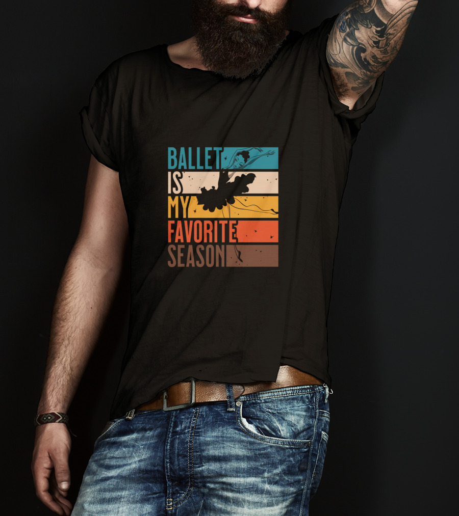 Ballet Is My Favorite Season Retro Striped Dancing T-Shirt