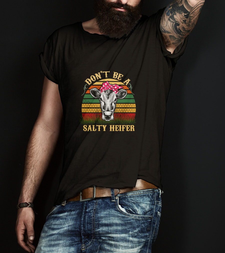 Don't Be A Salty Heifer Vintage Cow With Bow Stripes T-Shirt