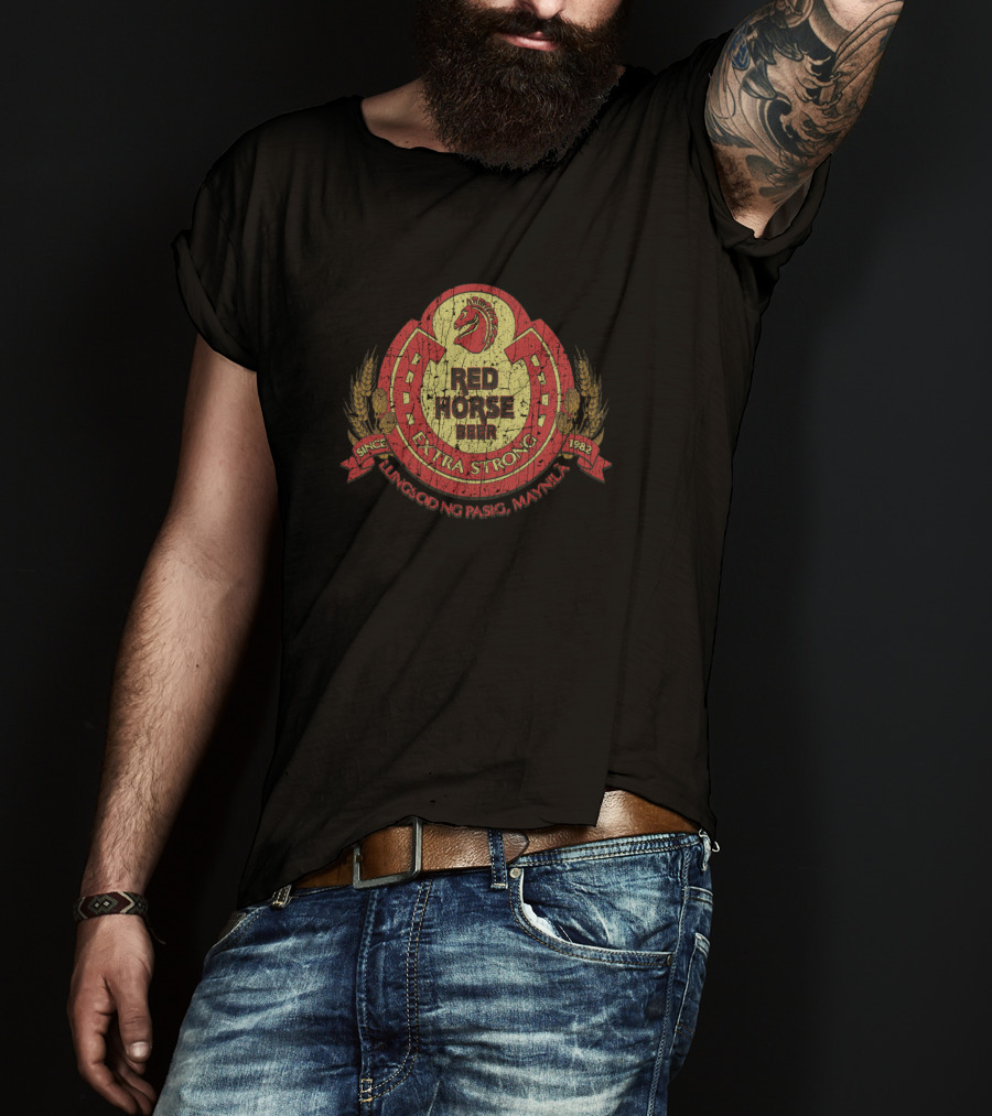 Red Horse Beer Extra Strong Logo Lungsod Ng Pasig Manila Since 1982 T-Shirt