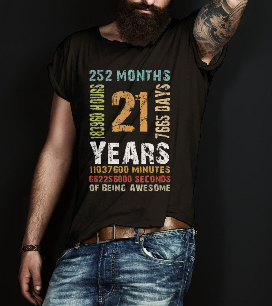 21st Birthday 21 Years Old 252 Months 183960 Hours 7665 Days Vintage Decor Mens T-Shirt