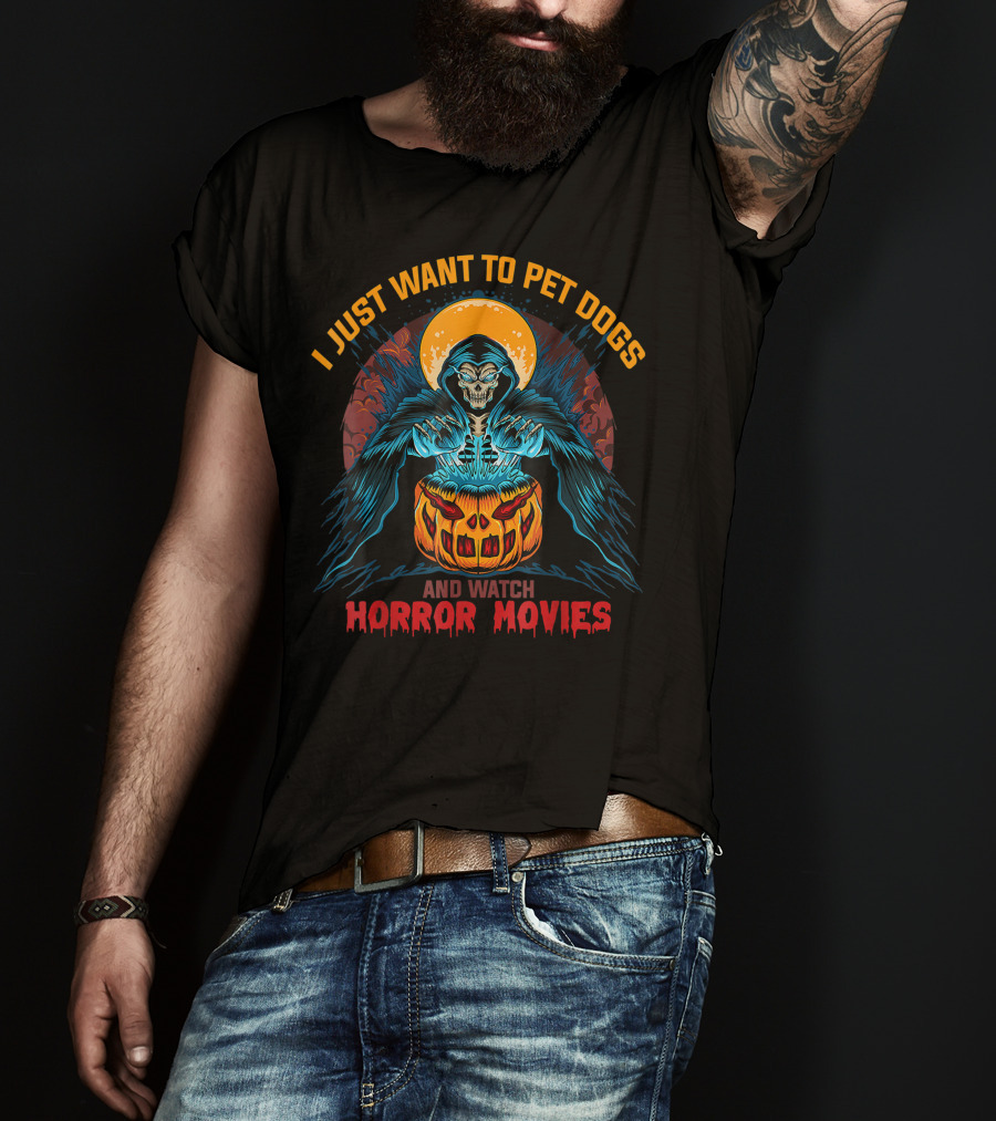 I Just Want To Pet Dogs And Watch Horror Movies Grim Reaper Pumpkin T-Shirt