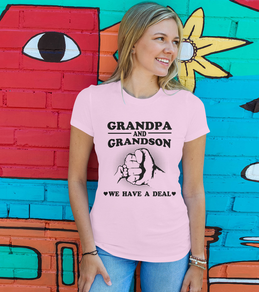 Grandpa And Grandson We Have A Deal T-Shirt