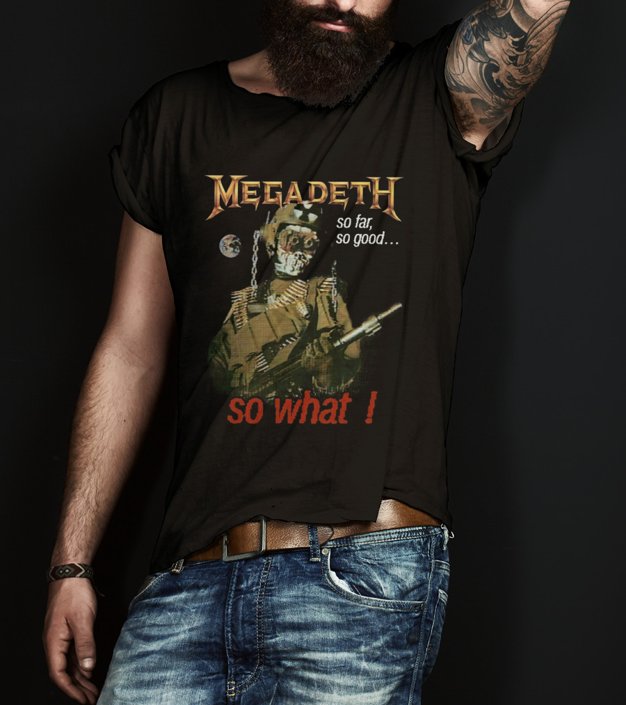 Megadeth So Far So Good So What T-Shirt