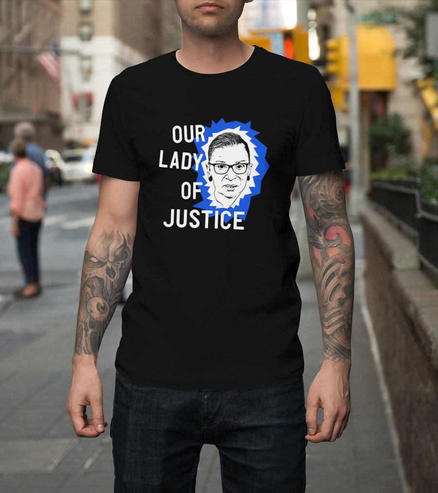 Our Lady Of Justice Ginsburg T-Shirt