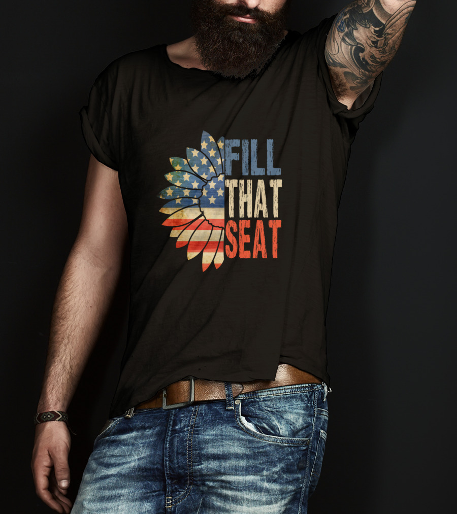 Fill That Seat Patriotic American Flag Sunflower T-Shirt