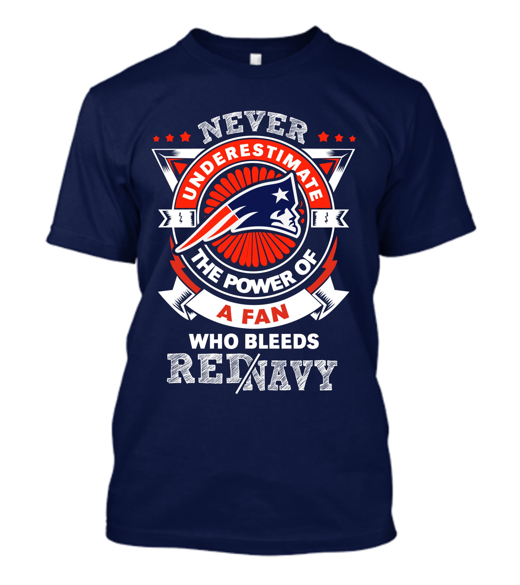 Never Underestimate The Power Of A Fan Who Bleeds Red Navy New England Patriots T-Shirt