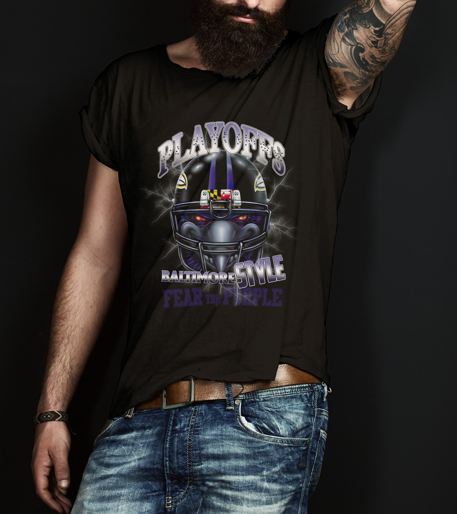 Playoffs Baltimore Style Fear The Purple T-Shirt
