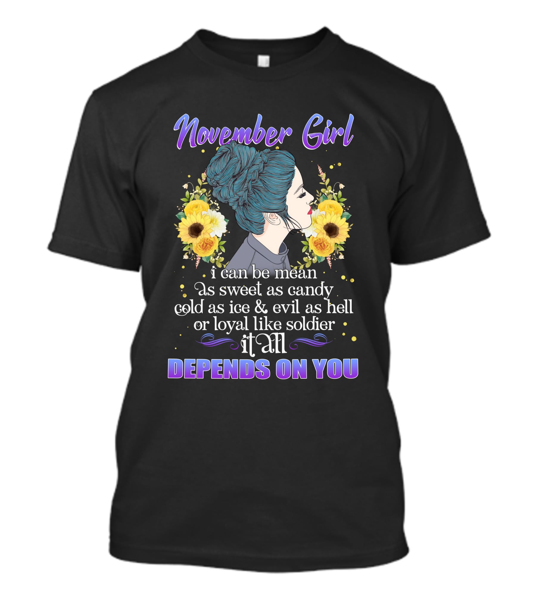 November Girl It All Depends On You Floral Profile Text T-Shirt