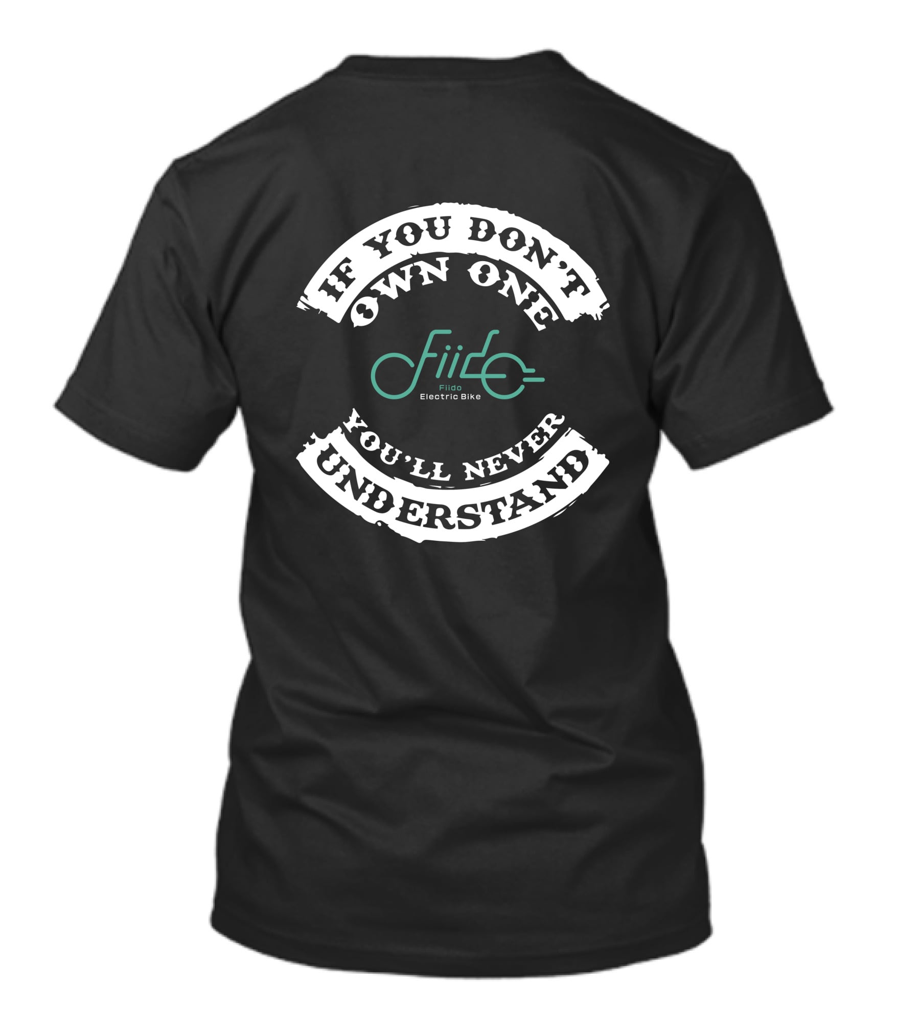 If You Don't Own One Fiido Electric Bike You'll Never Understand T-Shirt