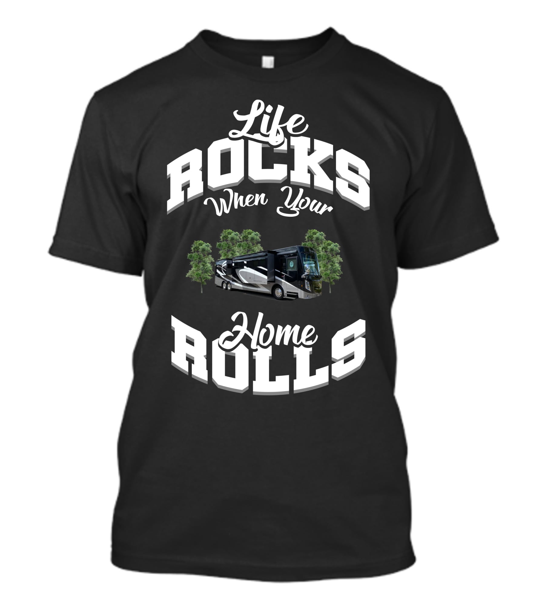 Life Rocks When Your Home Rolls Thor Motor Coach Friends T-Shirt