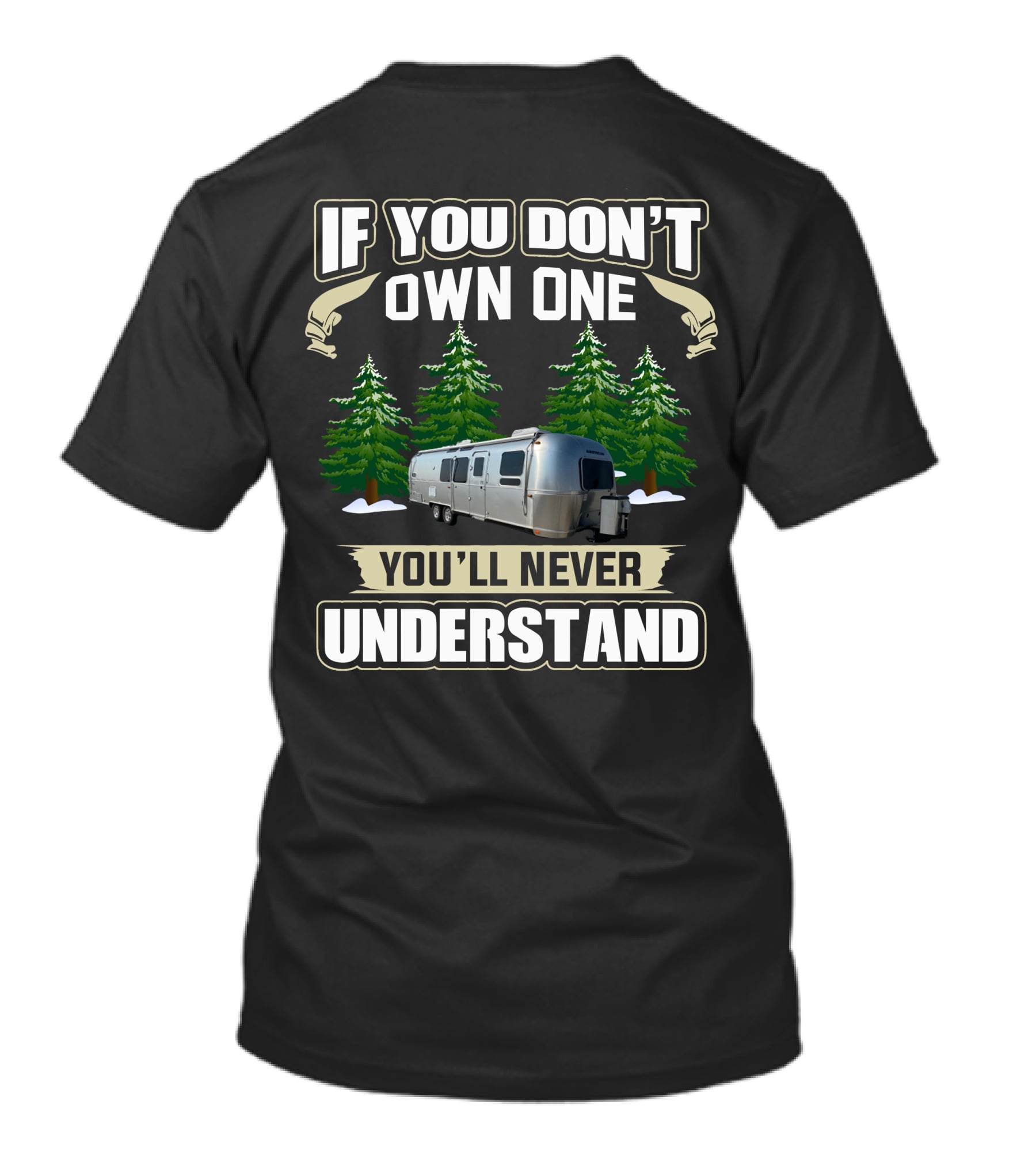 If You Don't Own One You'll Never Understand AirStream Flying T-Shirt
