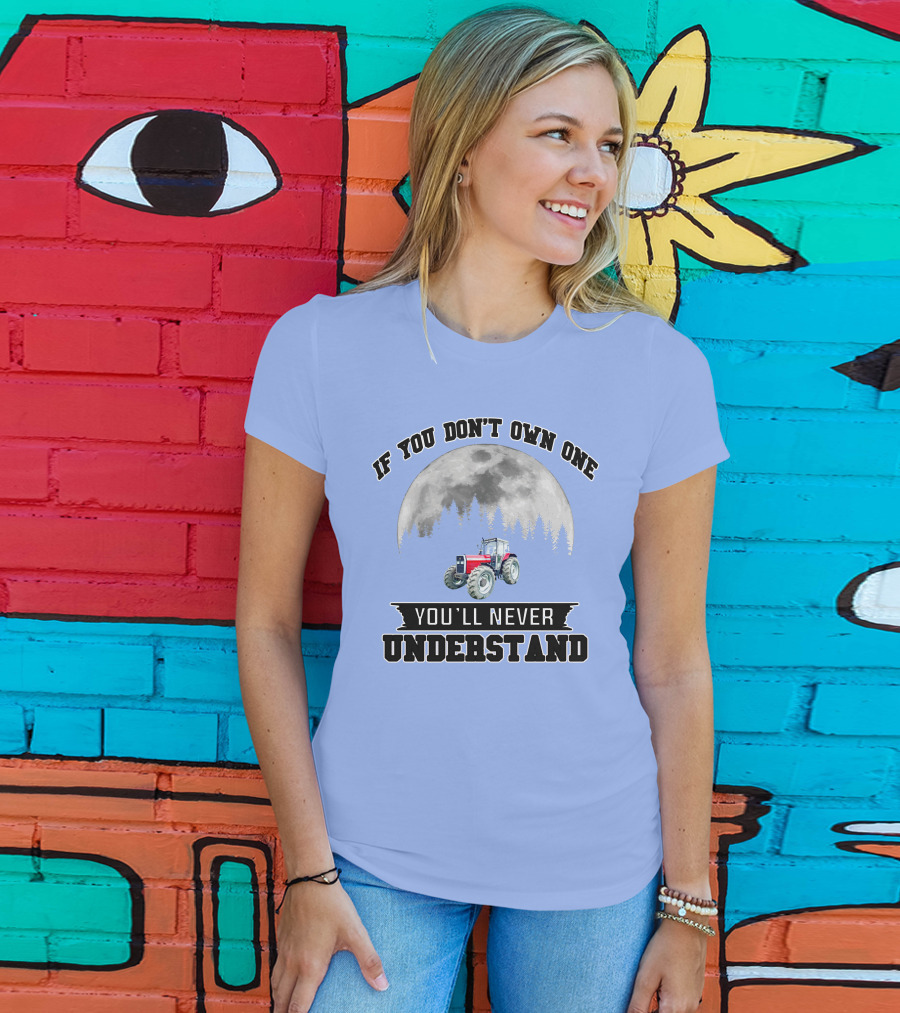 IF YOU DON'T OWN ONE YOU'LL NEVER UNDERSTAND Massey Ferguson Tractor Moon Forest T-Shirt