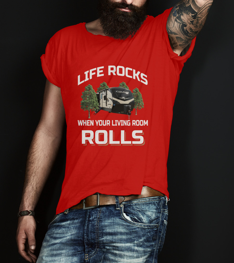 Life Rocks When Your Living Room Rolls Cougar 34Tsb T-Shirt