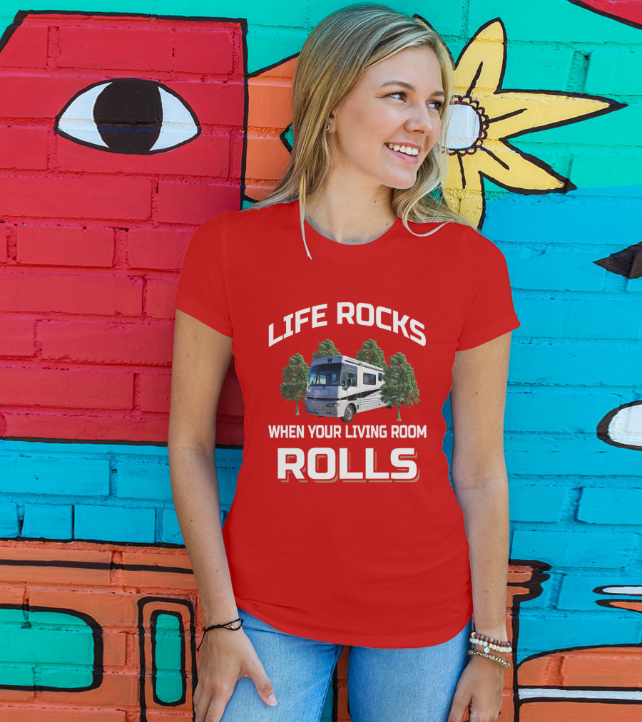 Life Rocks When Your Living Room Rolls Winnebago Chieftain T-Shirt