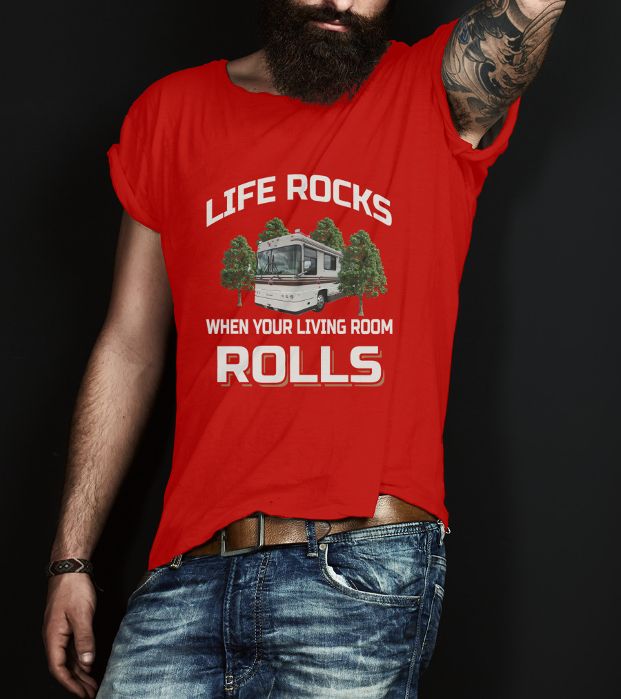 Life Rocks When Your Living Room Rolls Foretravel Red T-Shirt