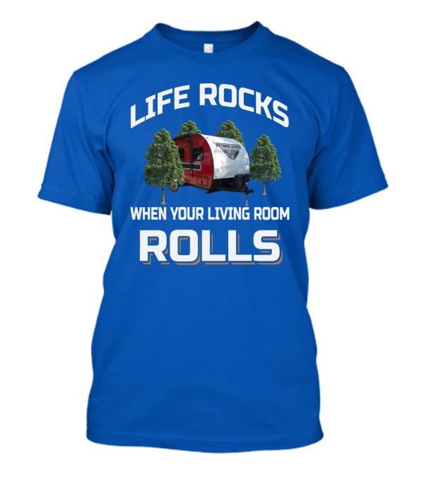 Life Rocks When Your Living Room Rolls Vintage Rv Camping T-Shirt