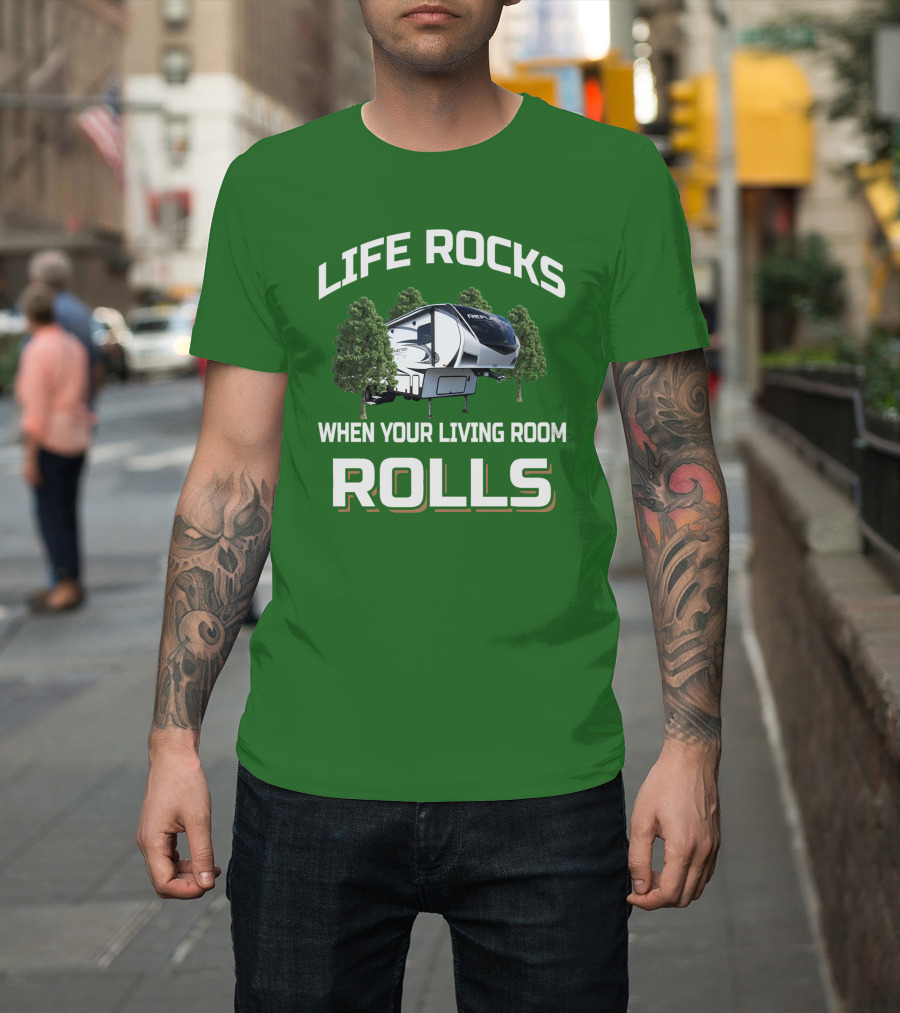 LIFE ROCKS WHEN YOUR LIVING ROOM ROLLS Reflection RV 303RLS T-Shirt