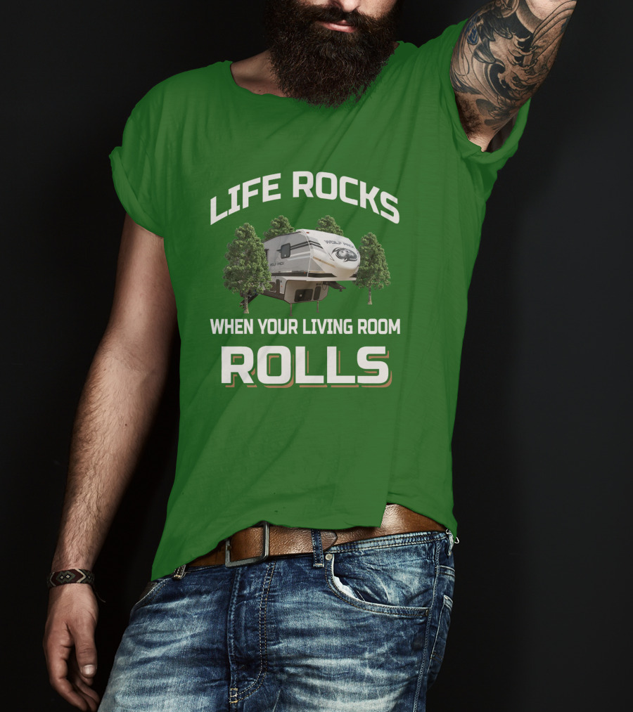 Life Rocks When Your Living Room Rolls Wolf Pack T-Shirt