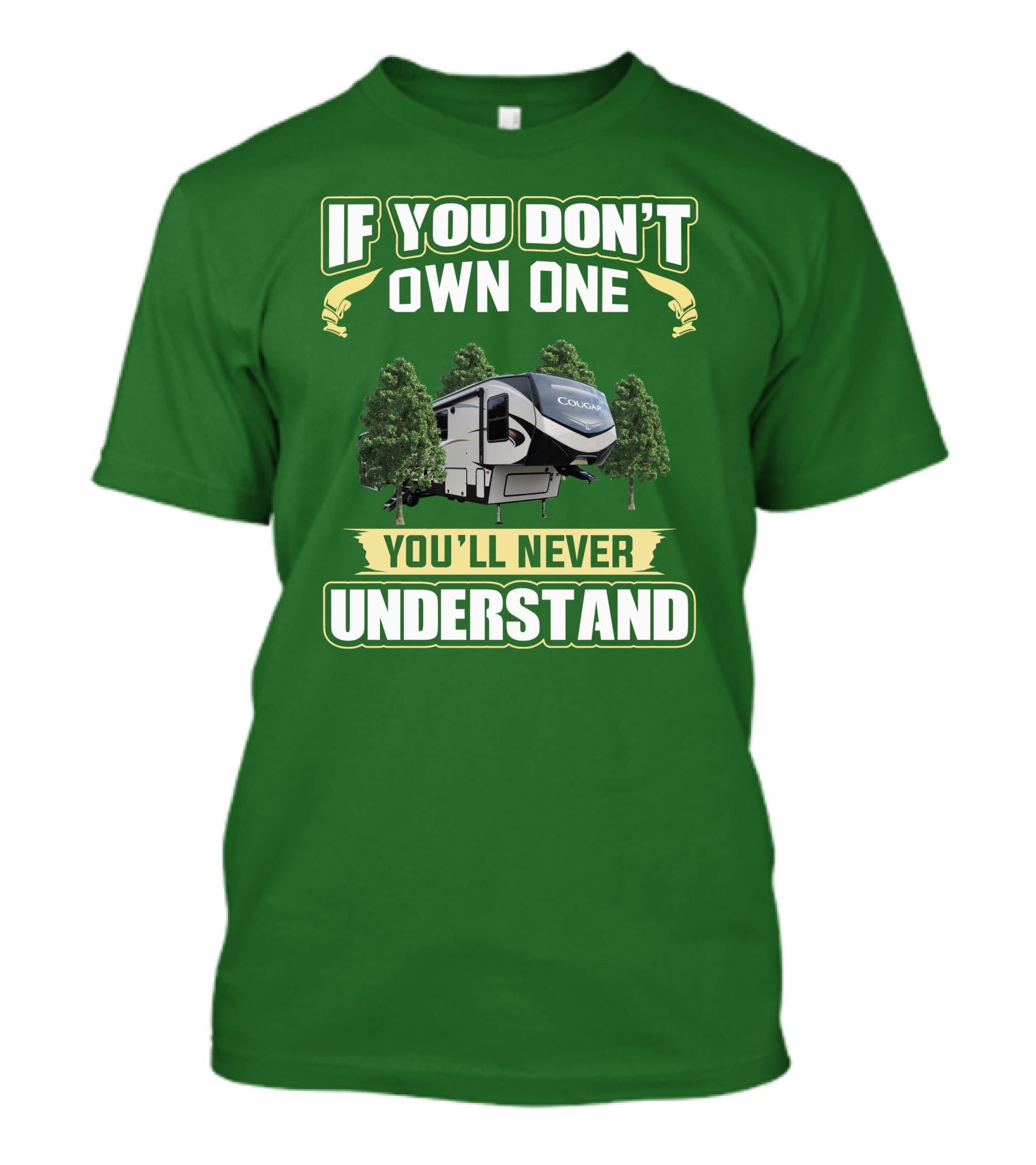 If You Don't Own One You'll Never Understand Cougar 368MBI T-Shirt