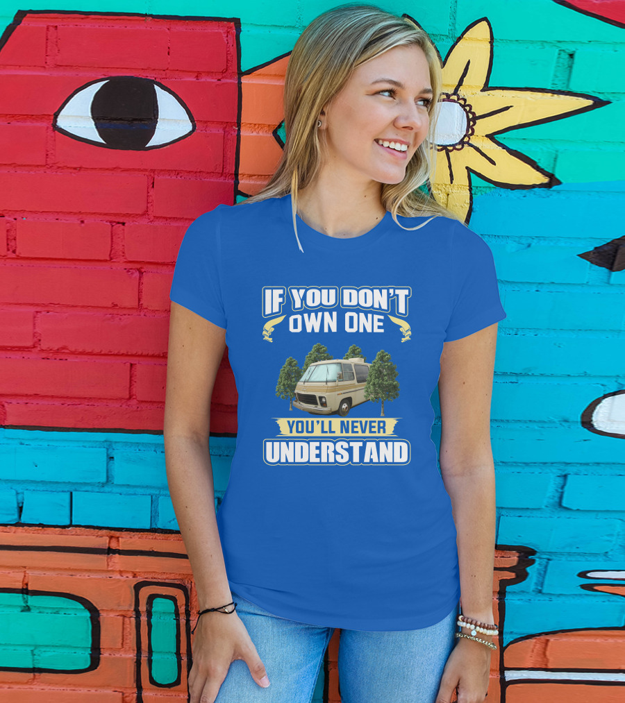 If You Don't Own One You'll Never Understand GMC RV Retro T-Shirt
