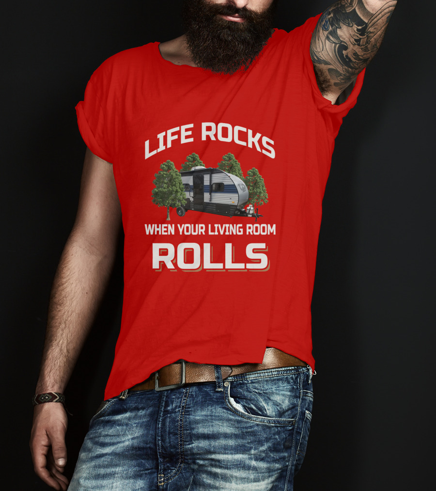 LIFE ROCKS WHEN YOUR LIVING ROOM ROLLS Wolf Pup RV T-Shirt