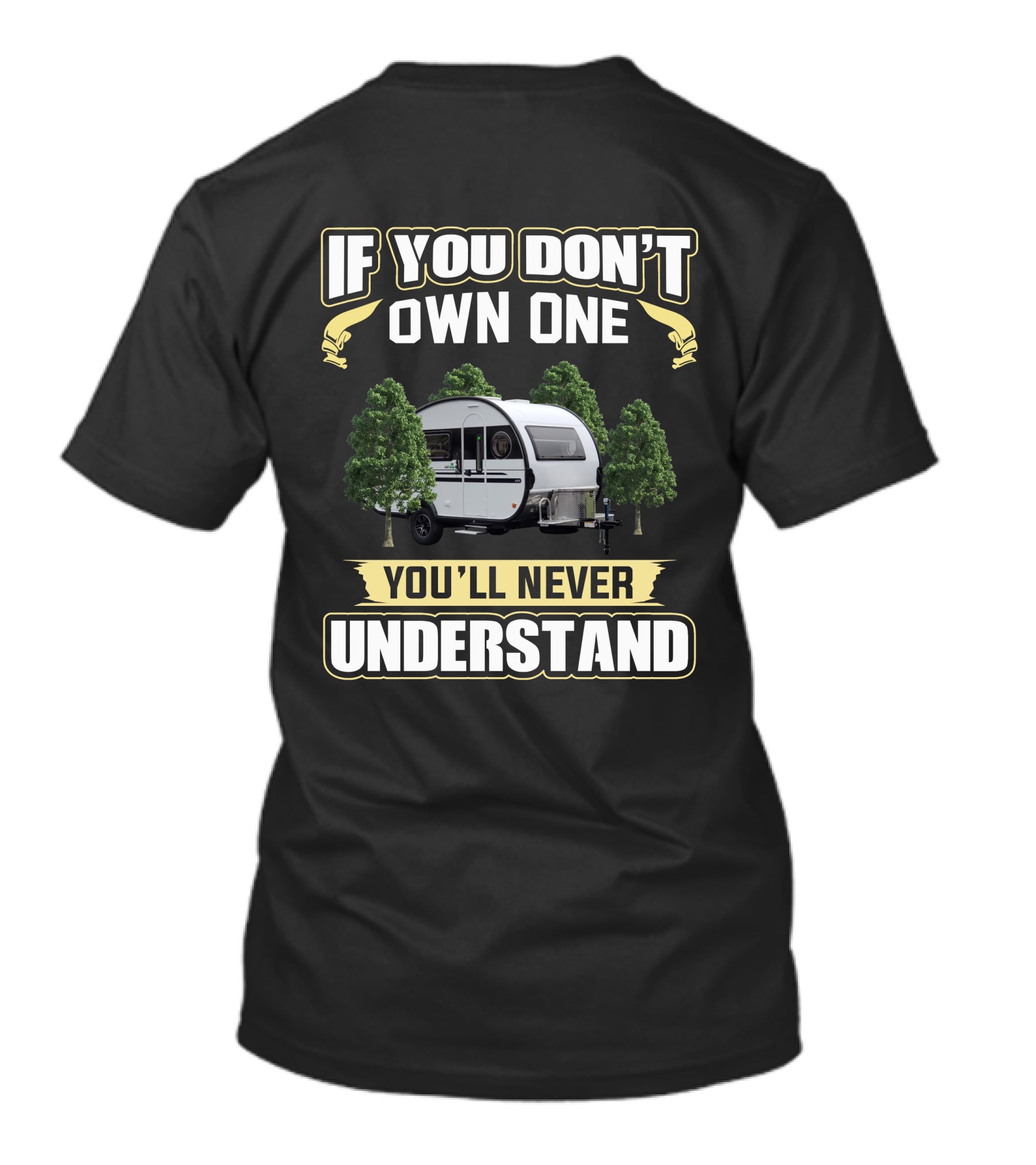 Nucamp T@B If You Don't Own One You'll Never Understand T-Shirt