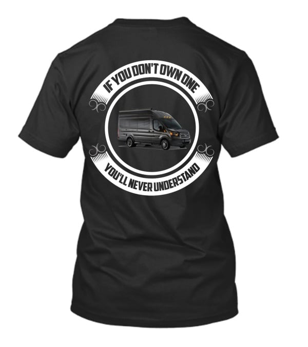 Coachmen BEYOND If You Don't Own One You'll Never Understand T-Shirt