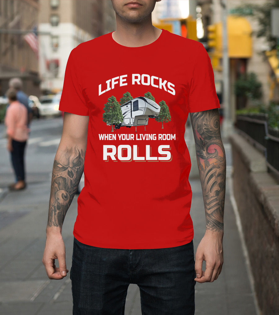 LIFE ROCKS WHEN YOUR LIVING ROOM ROLLS Keystone Cougar 27SGS T-Shirt