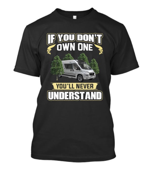 If You Don't Own One You'll Never Understand Adria Twin 640 SLB T-Shirt