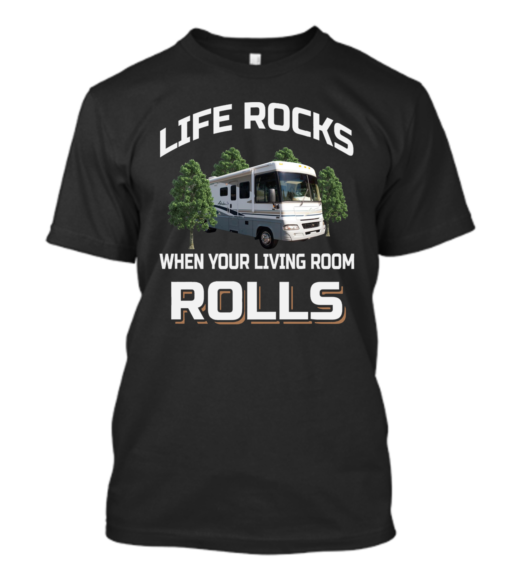 Life Rocks When Your Living Room Rolls Winnebago Adventure T-Shirt