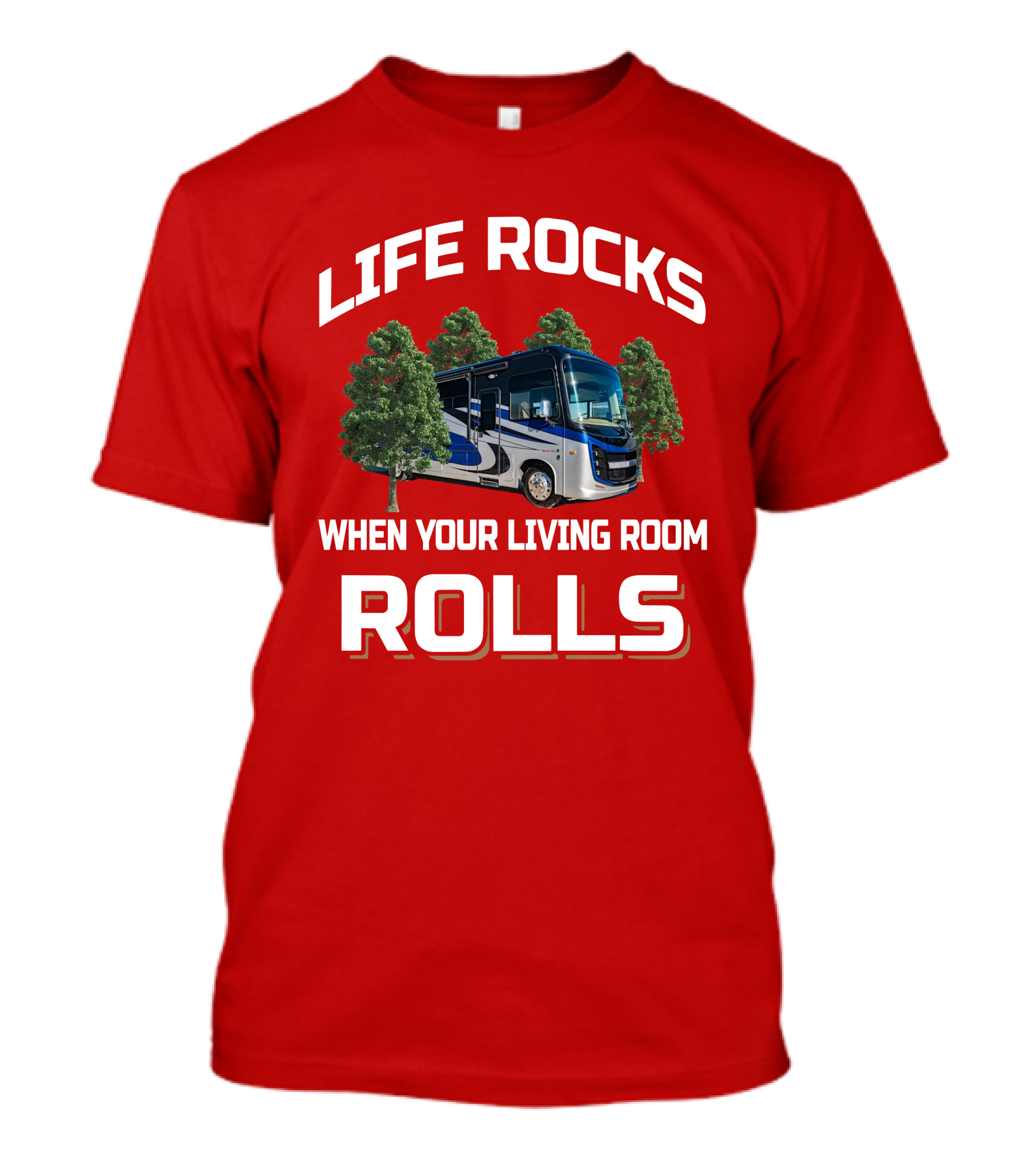 Life Rocks When Your Living Room Rolls Entegra Vision XL34G T-Shirt