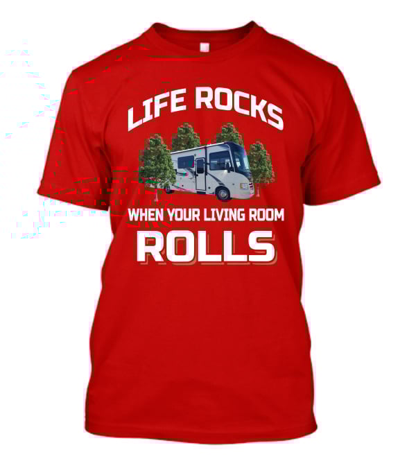 Life Rocks When Your Living Room Rolls Jayco Alante 29F T-Shirt