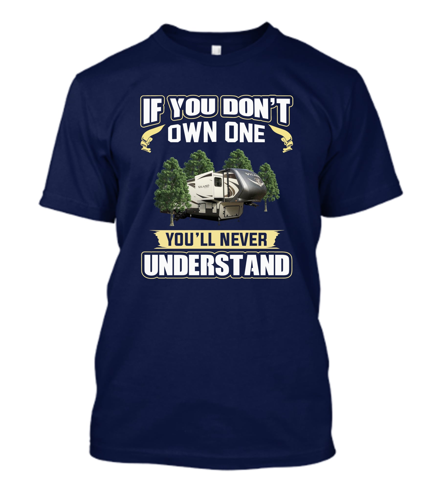 If You Don't Own One You'll Never Understand Vanleigh Vilano T-Shirt