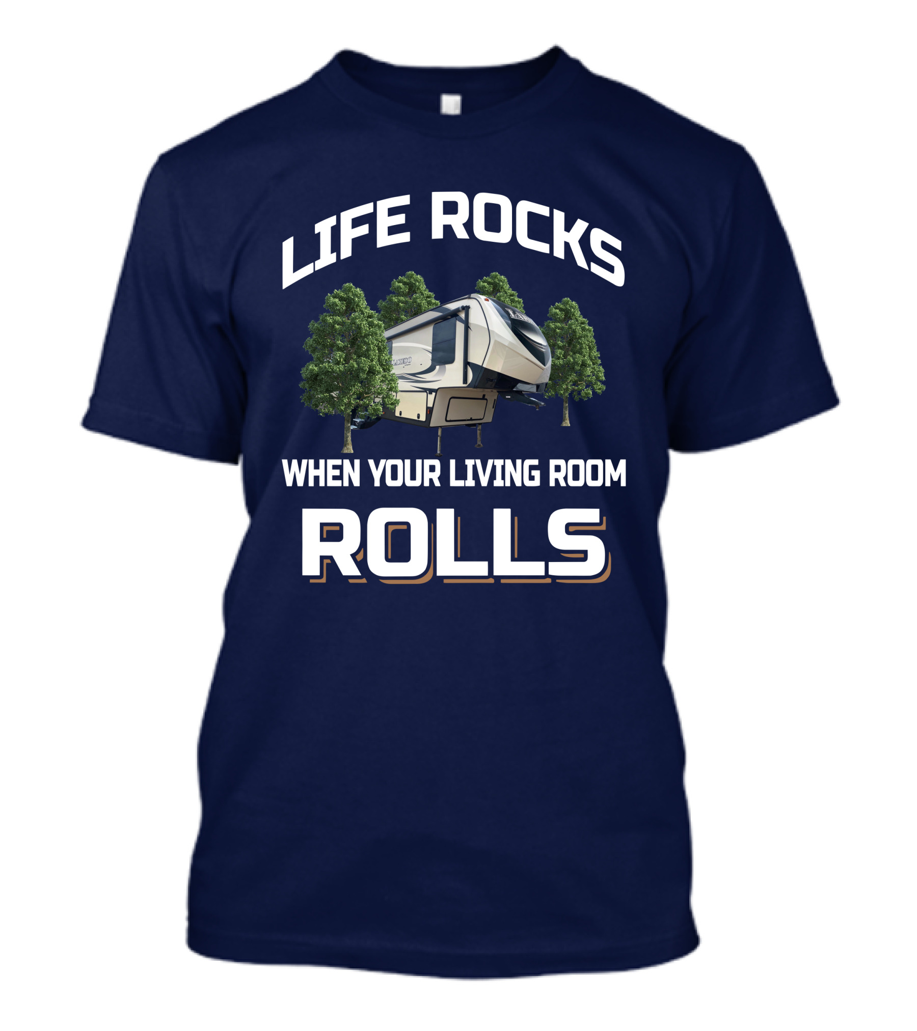 Life Rocks When Your Living Room Rolls Keystone Laredo T-Shirt