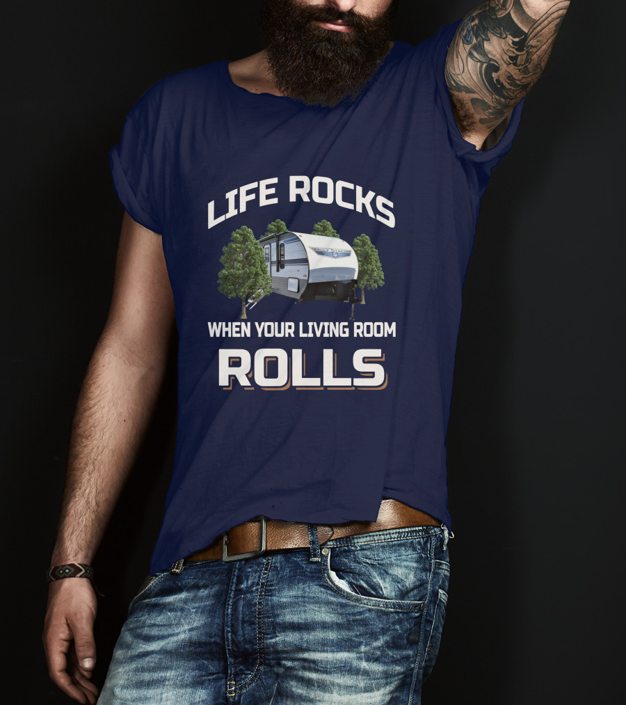 Life Rocks When Your Living Room Rolls Ameri Lite 268bh T-Shirt