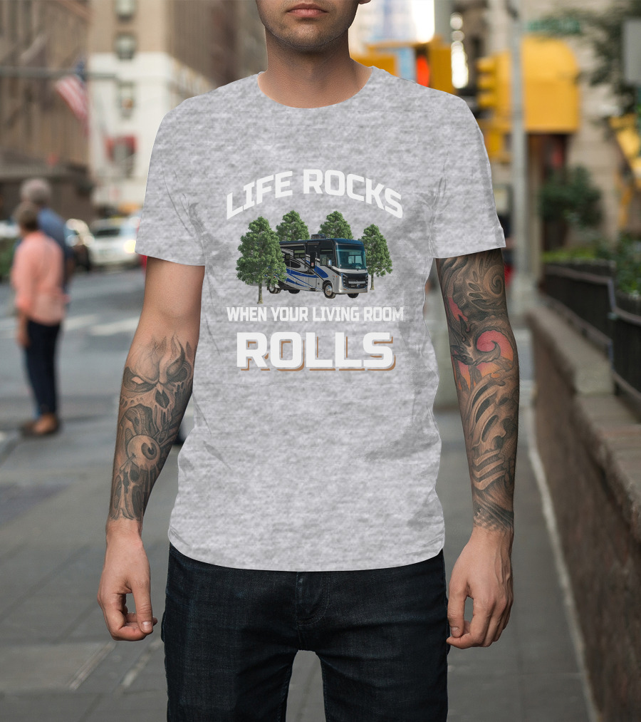 LIFE ROCKS WHEN YOUR LIVING ROOM ROLLS Entegra Vision XL 34G T-Shirt