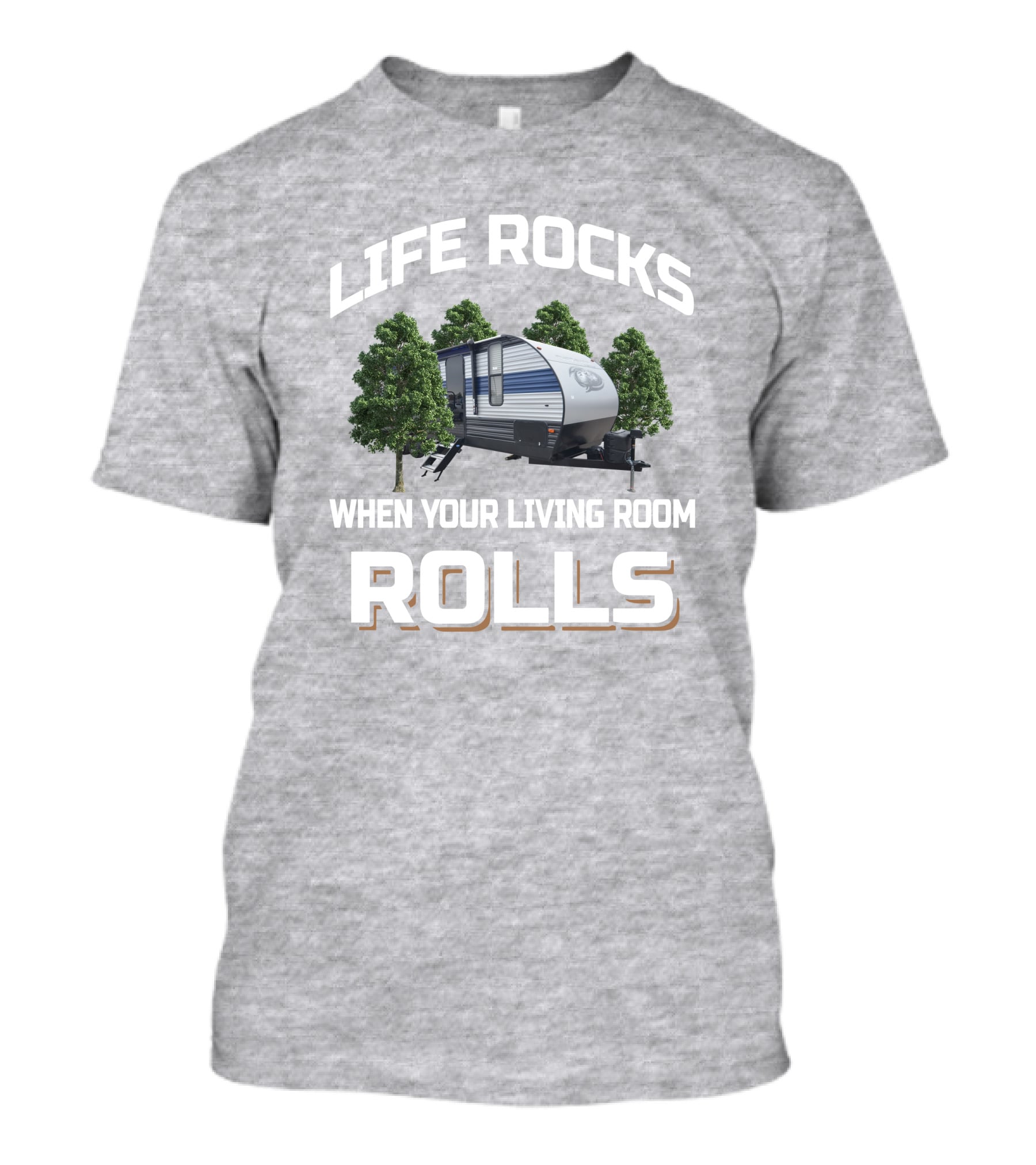 Life Rocks When Your Living Room Rolls Forest River Cherokee 274brb T-Shirt
